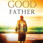 The Good Father - Autographed Hardback