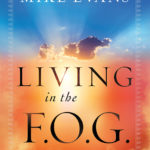 Living in the F.O.G. (Favor of God) - paperback