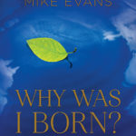Why Was I Born? - paperback