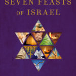 The Seven Feasts of Israel - paperback