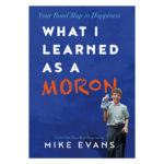 What I Learned as a Moron - Paperback